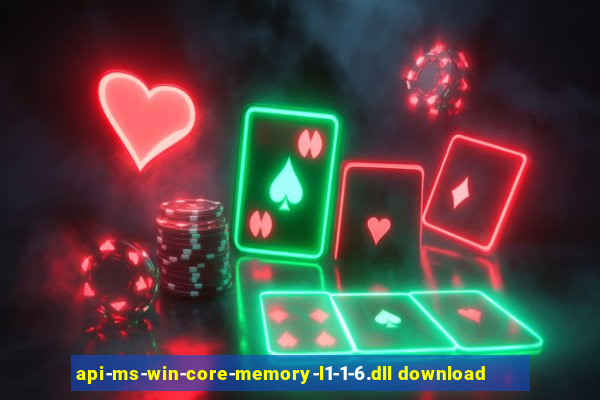 api-ms-win-core-memory-l1-1-6.dll download