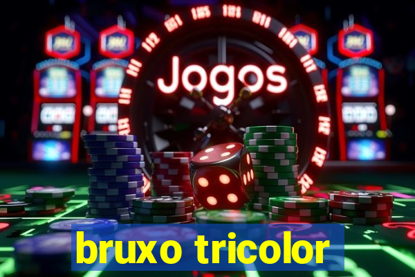 bruxo tricolor