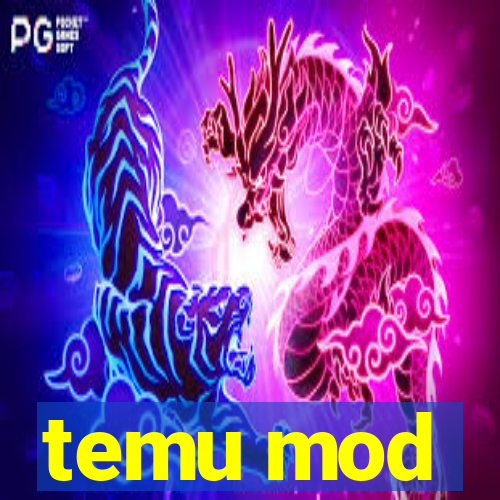 temu mod