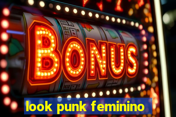 look punk feminino