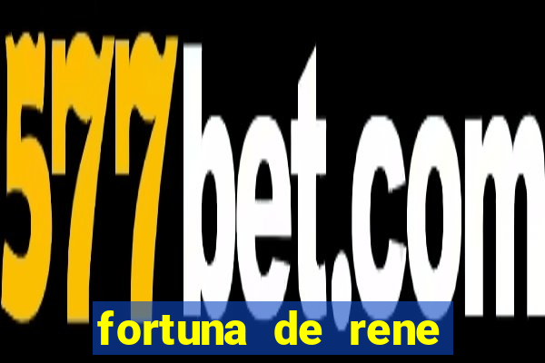 fortuna de rene terra nova