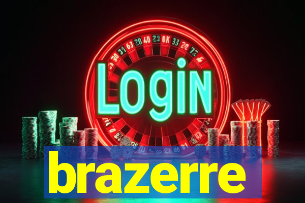 brazerre