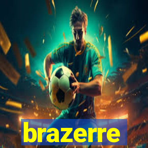 brazerre