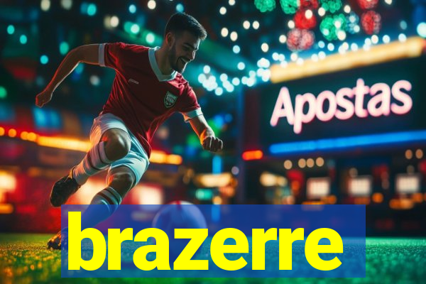 brazerre
