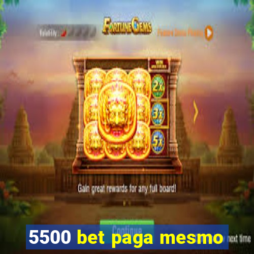5500 bet paga mesmo
