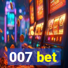 007 bet