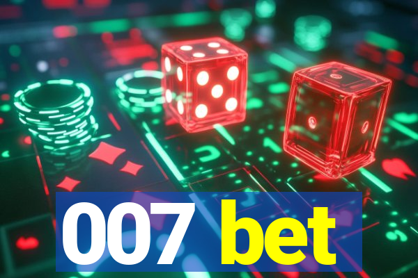 007 bet