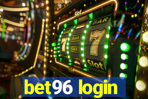 bet96 login