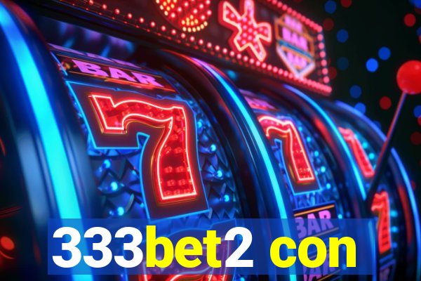 333bet2 con