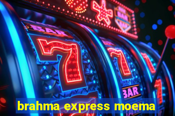 brahma express moema