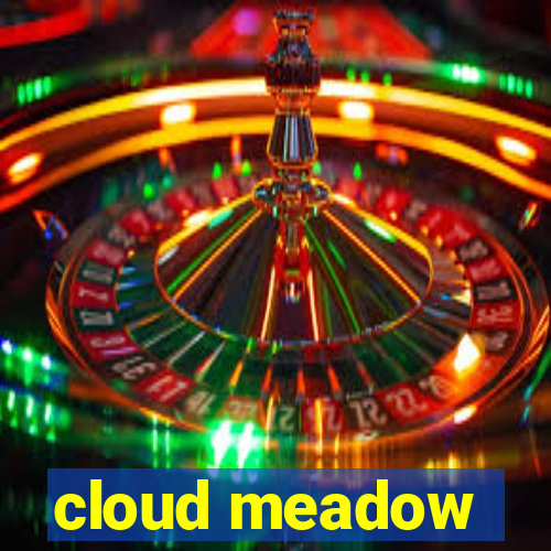 cloud meadow