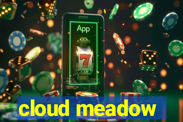 cloud meadow