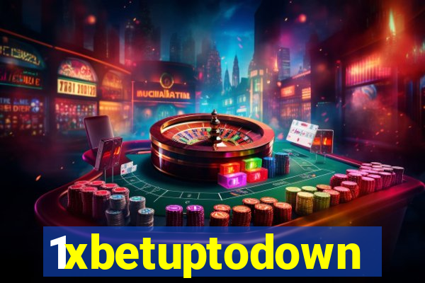 1xbetuptodown