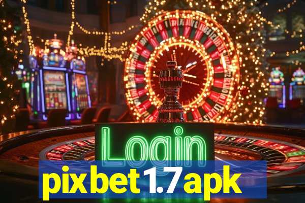 pixbet1.7apk