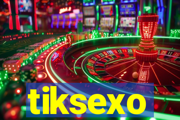 tiksexo