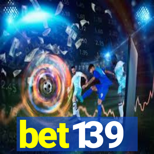 bet139