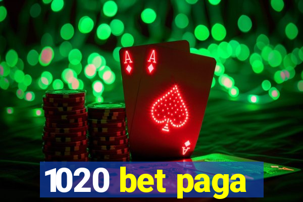 1020 bet paga