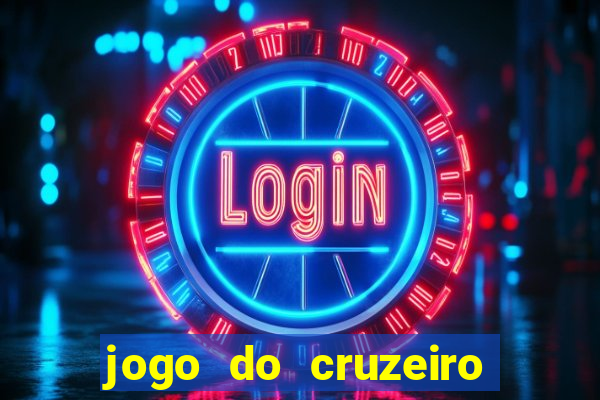 jogo do cruzeiro ao vivo hd