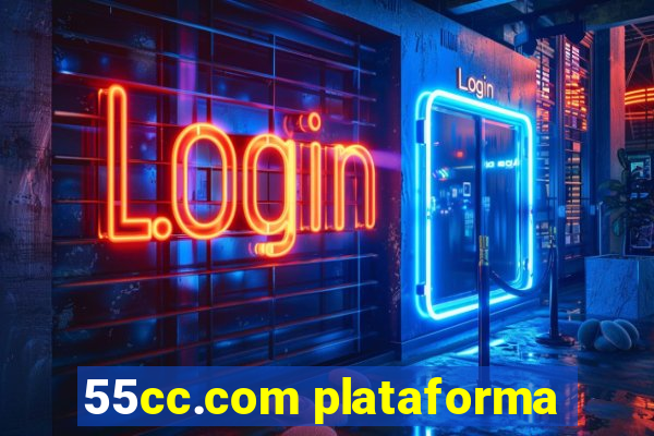 55cc.com plataforma
