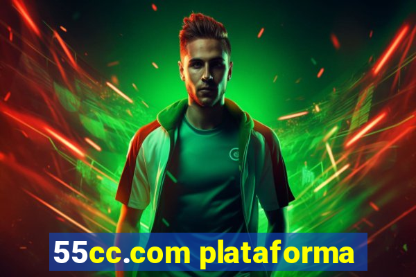 55cc.com plataforma