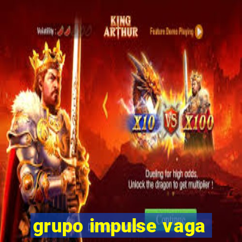 grupo impulse vaga