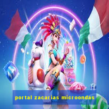 portal zacarias microondas