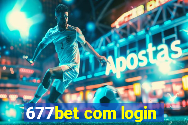 677bet com login