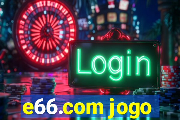 e66.com jogo