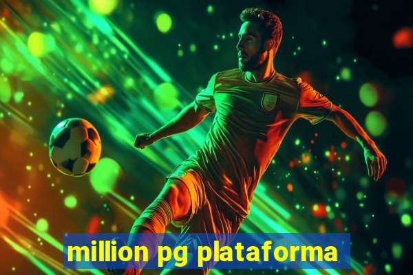 million pg plataforma
