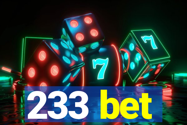 233 bet