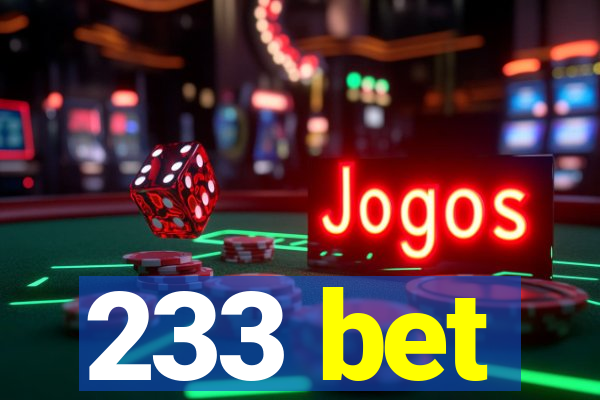 233 bet