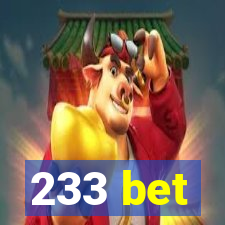 233 bet