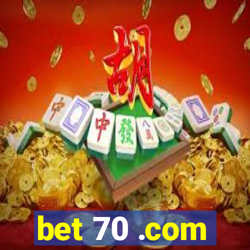 bet 70 .com
