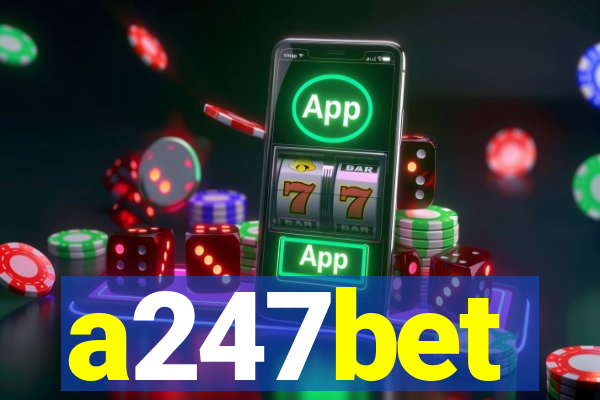 a247bet
