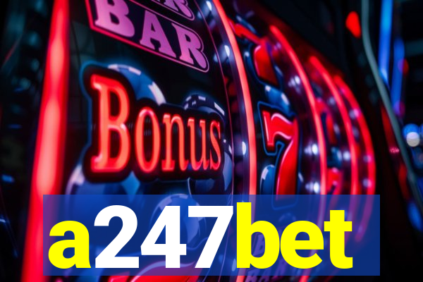 a247bet
