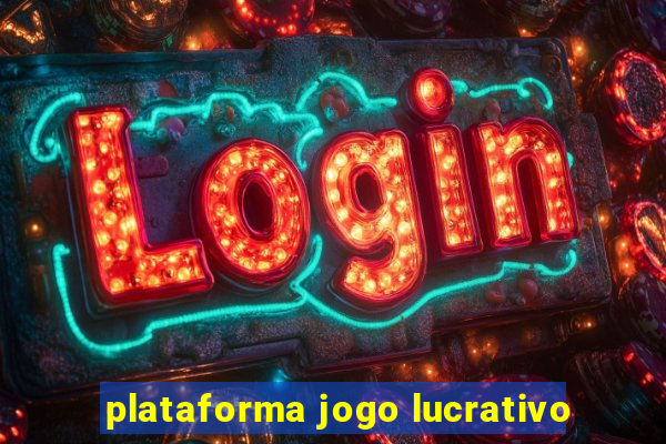 plataforma jogo lucrativo