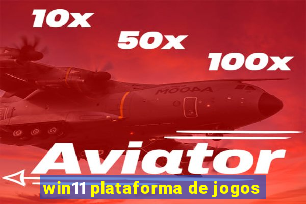 win11 plataforma de jogos