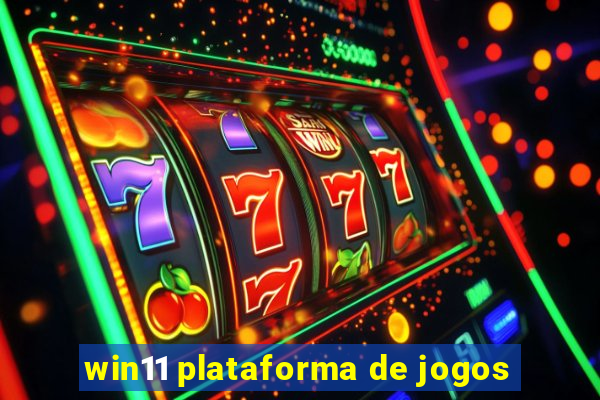 win11 plataforma de jogos