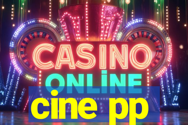 cine pp
