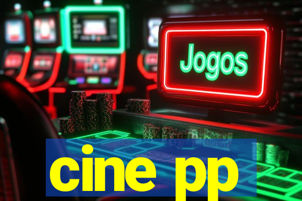 cine pp