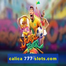 calica 777 slots.com