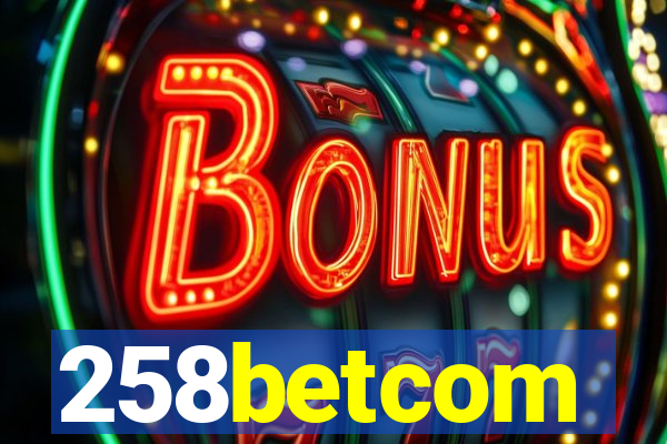 258betcom