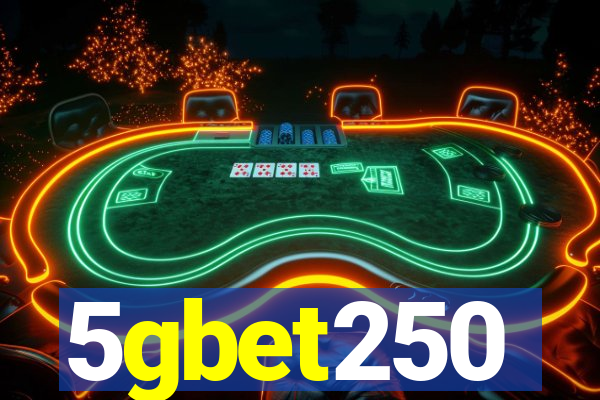 5gbet250
