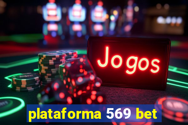 plataforma 569 bet