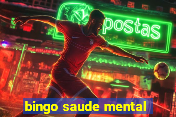 bingo saude mental