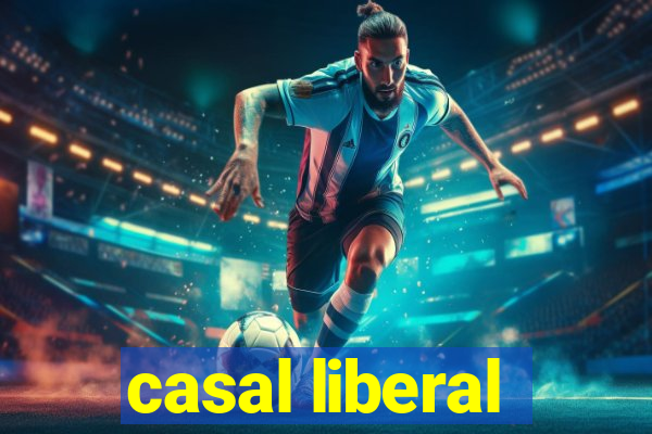 casal liberal
