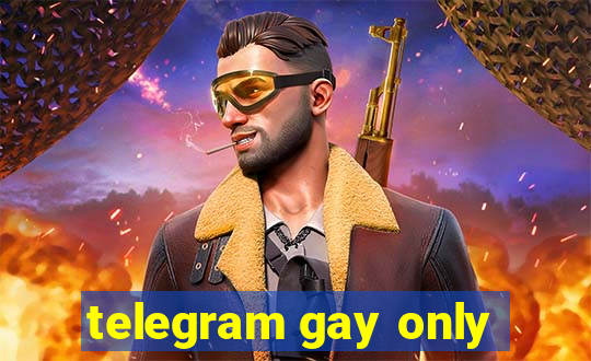 telegram gay only