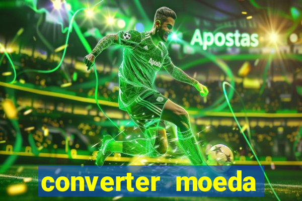 converter moeda cruzeiro para real