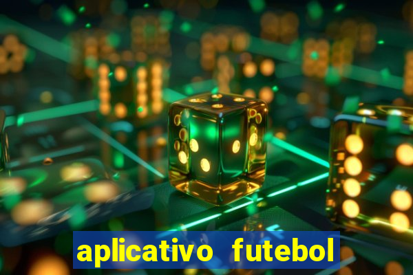 aplicativo futebol da hora 3.7