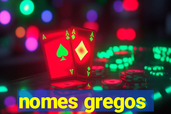 nomes gregos
